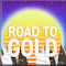 Road to Gold