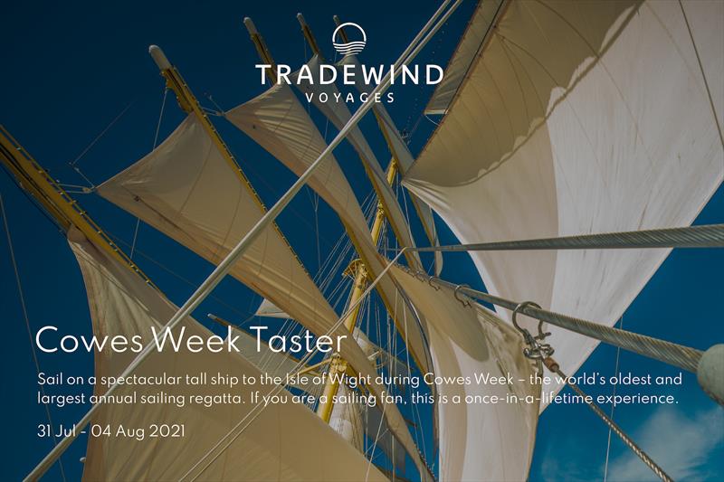 Cowes Week Taster Voyage photo copyright Tradewind Voyages taken at  and featuring the  class
