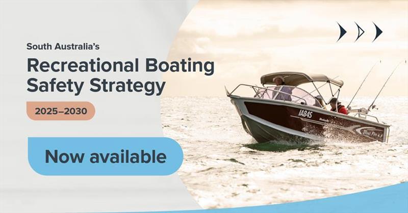 South Australia's Recreational Boating Safety Strategy - photo © Marine Safety SA